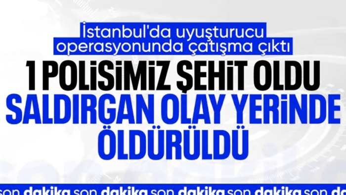 İstanbul’da Uyuşturucu Operasyonu: Bir Polis Şehit Oldu